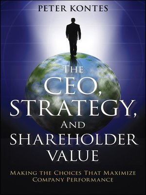 cover image of The CEO, Strategy, and Shareholder Value